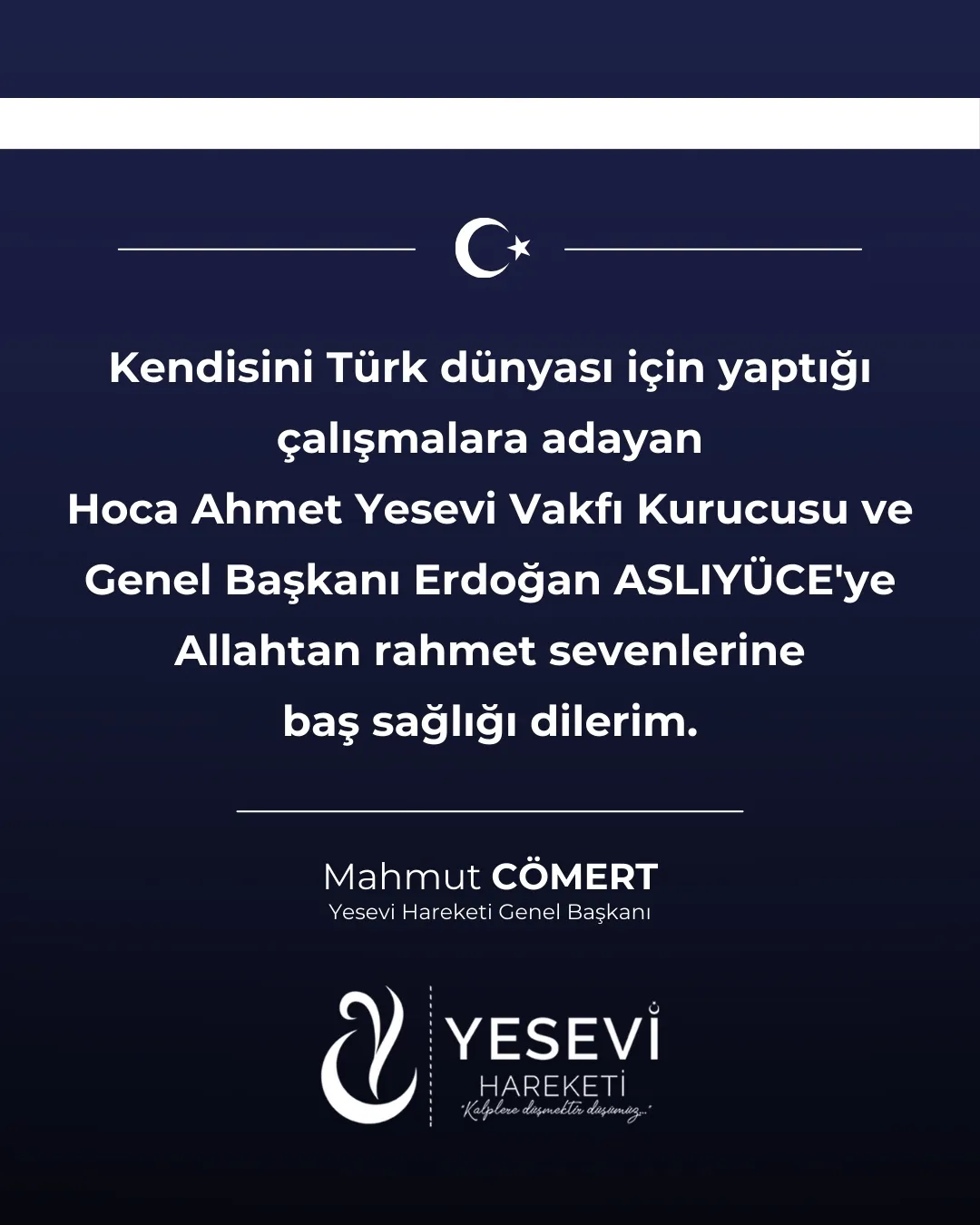 Hoca Ahmet Yesevi Vakfı Kurucusu ve Genel Başkanı Erdoğan Aslıyüce’nin Vefatı