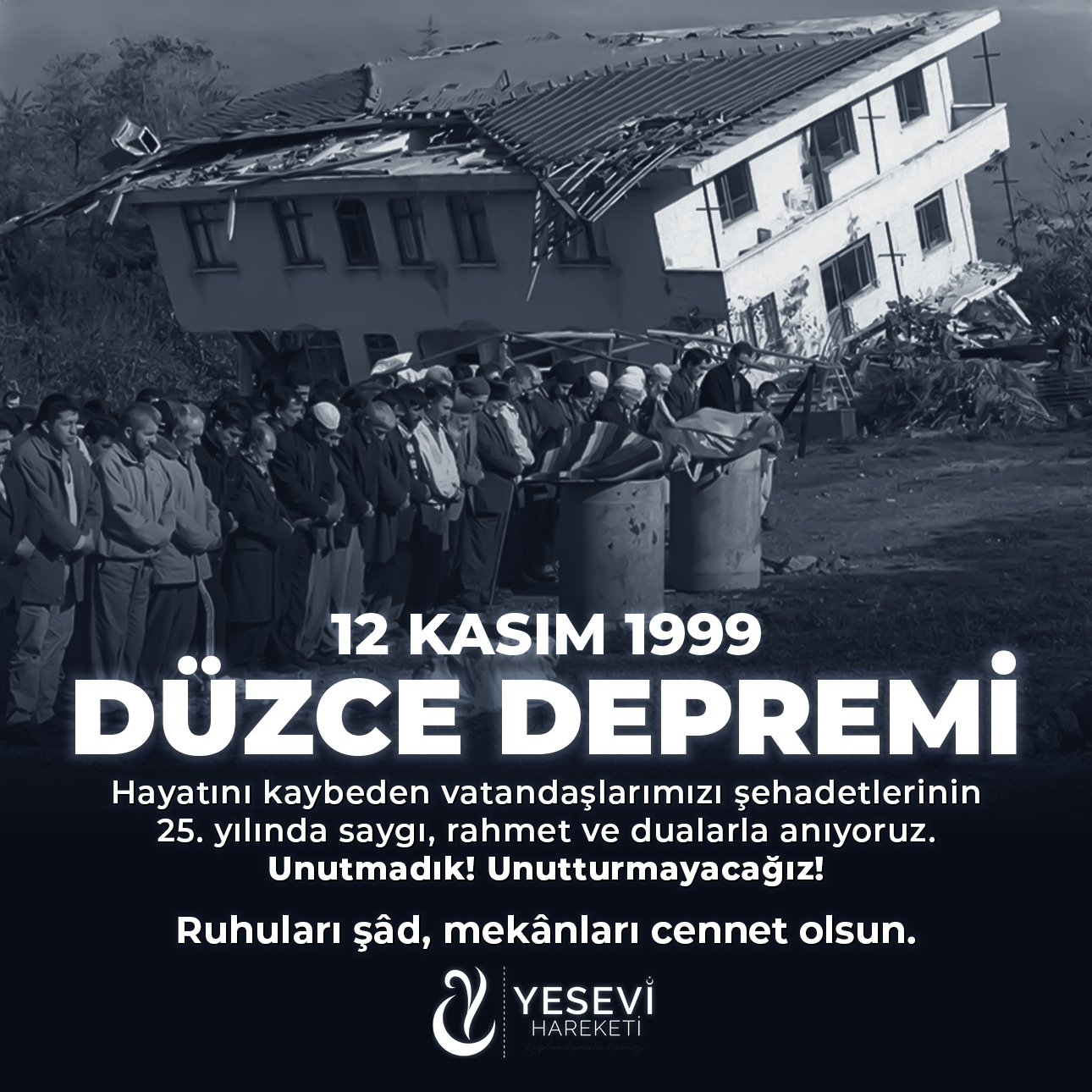 Düzce Depremi'nde Hayatını Kaybedenleri Rahmetle Anıyoruz