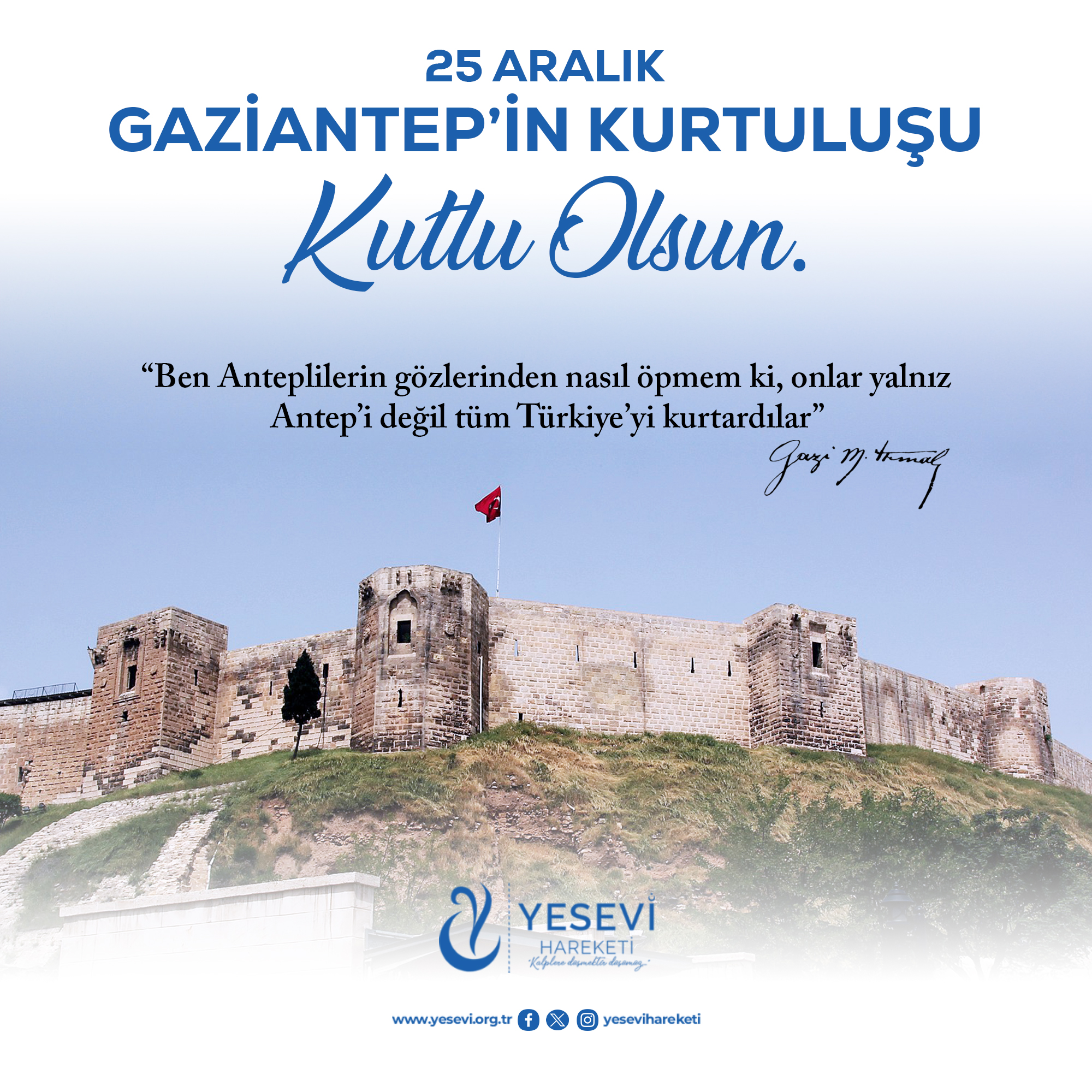 25 Aralık Gaziantep’in Kurtuluşu Kutlu Olsun!