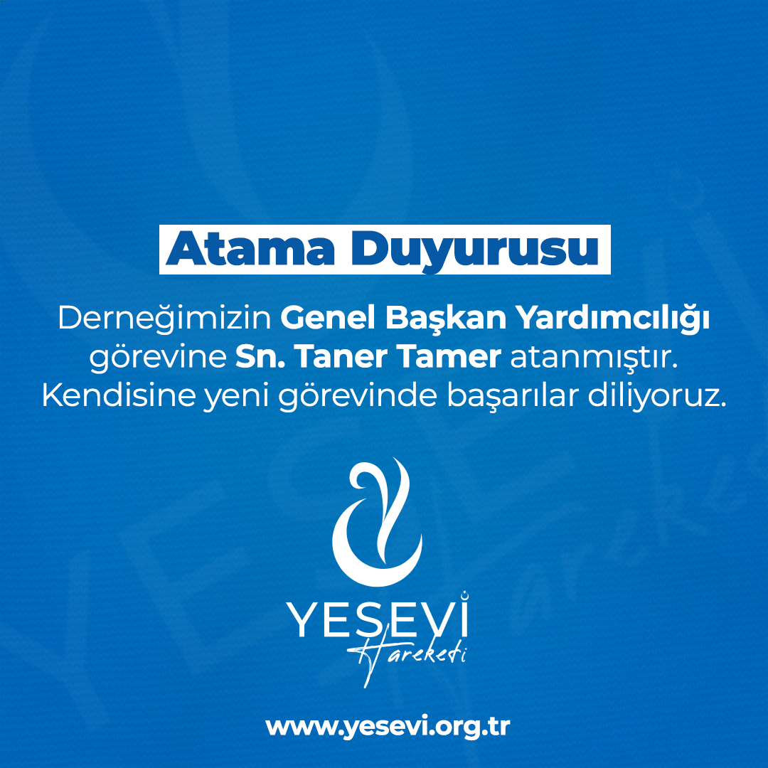 Taner Tamer, YESEVİ Hareketi Genel Başkan Yardımcılığına Atandı